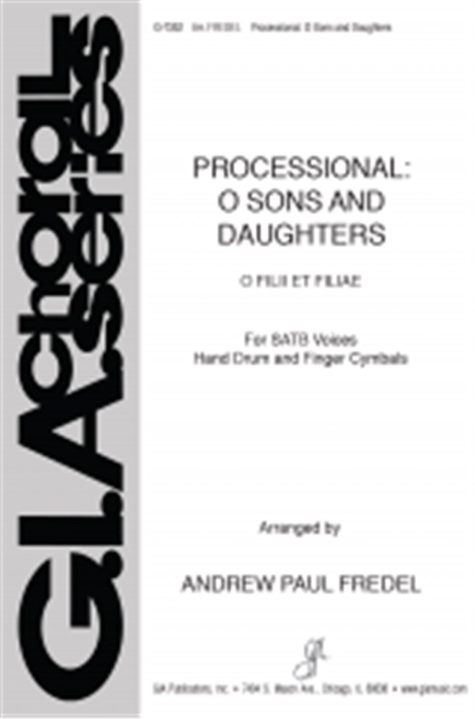 Processional: O Sons and Daughters -