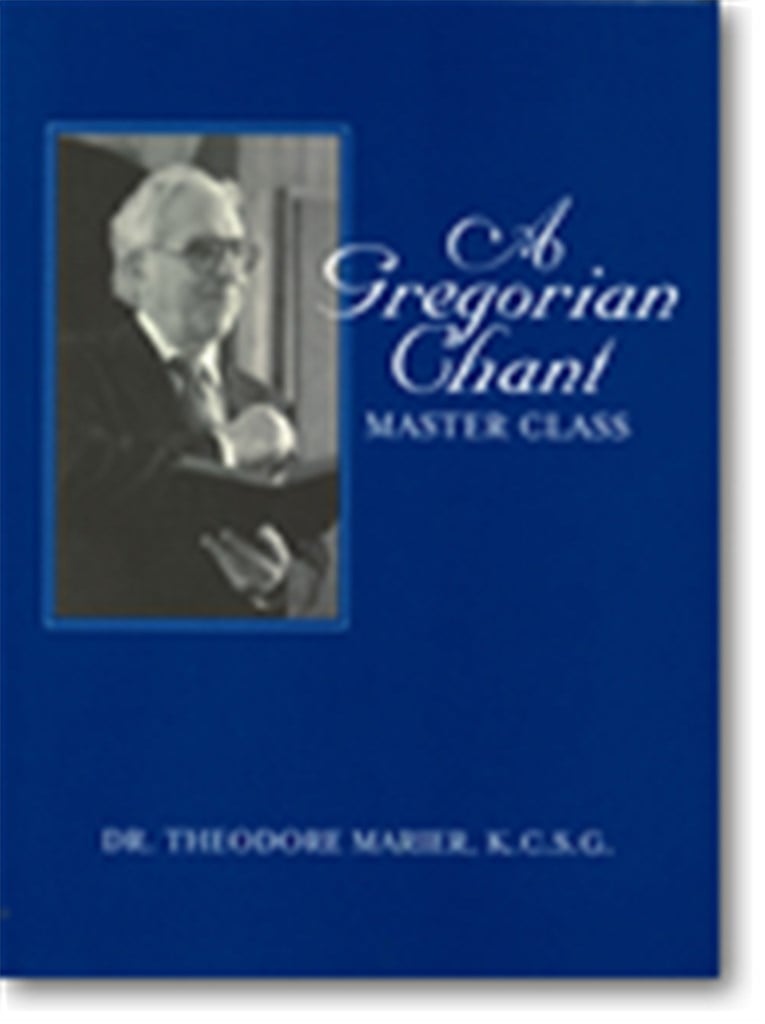 A Gregorian Chant Master Class