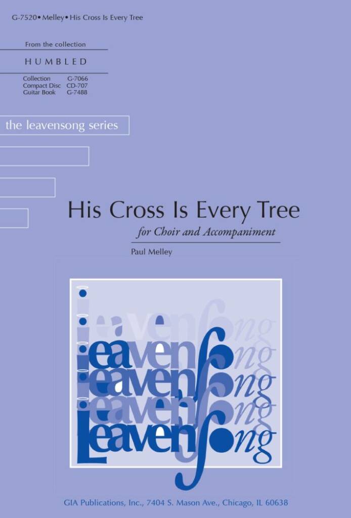 His Cross Is Every Tree