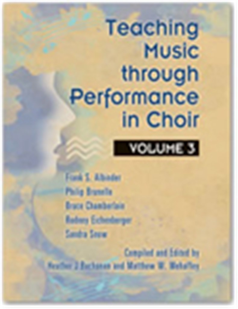 Teaching Music through Performance in Choir Vol. 3