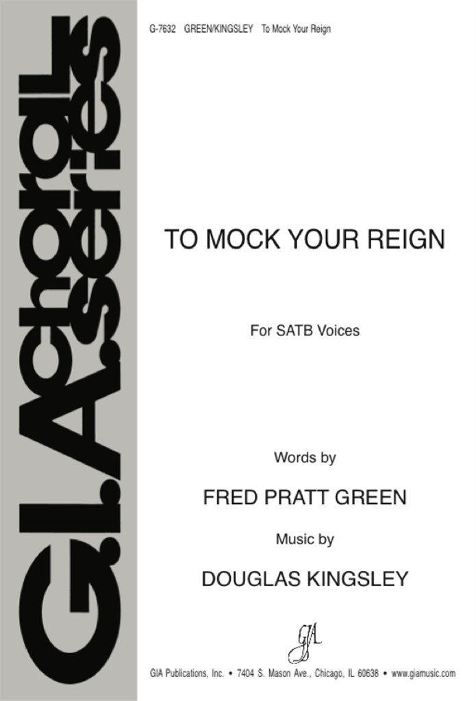 To Mock Your Reign