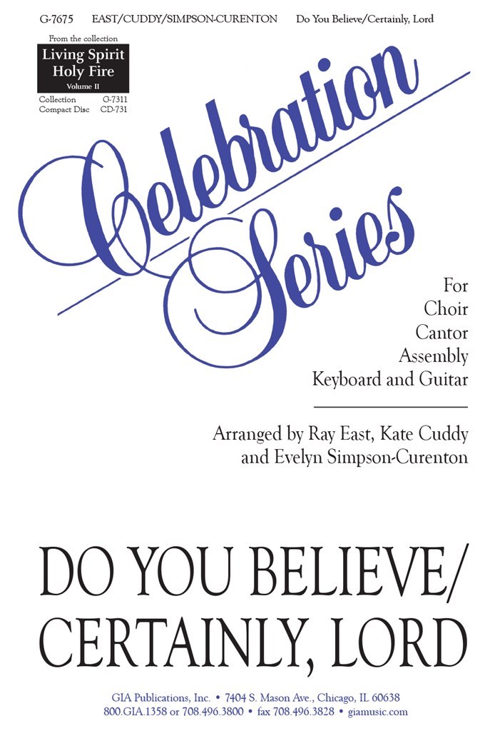 Do You Believe / Certainly, Lord