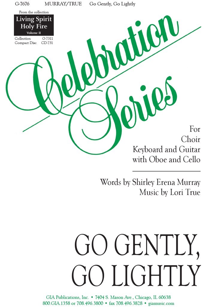 Go Gently, Go Lightly