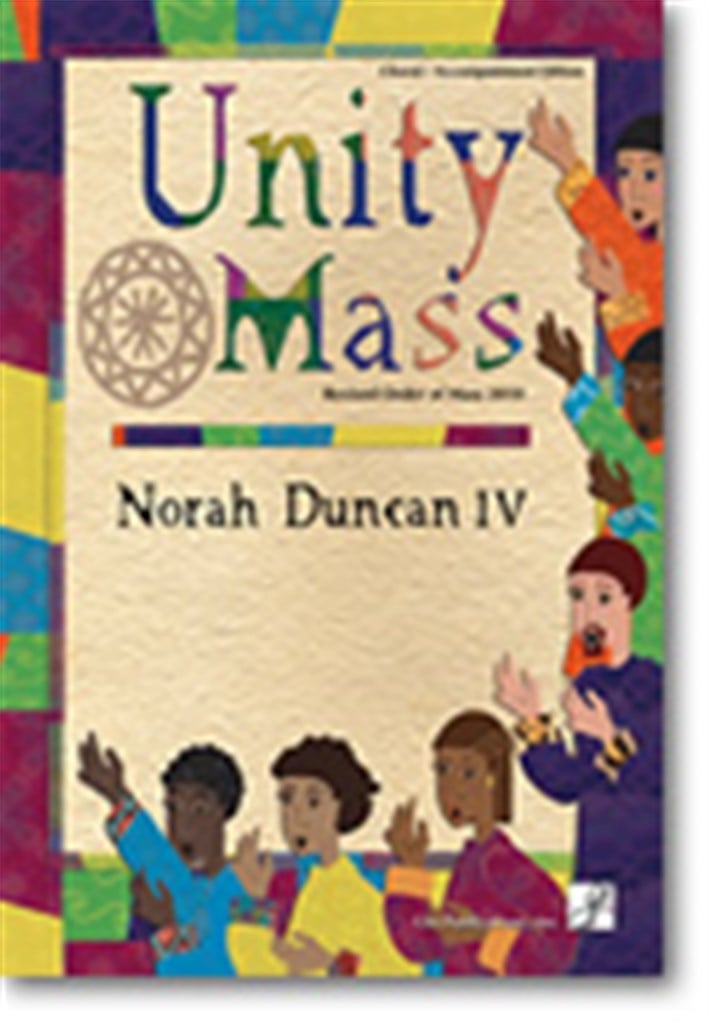 Unity Mass - Choral / Accompaniment Edition