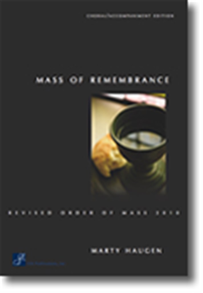 Mass of Remembrance -Choral acc. Ed.