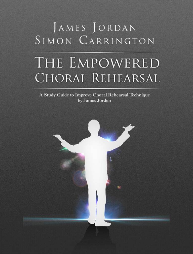 The Empowered Choral Rehearsal