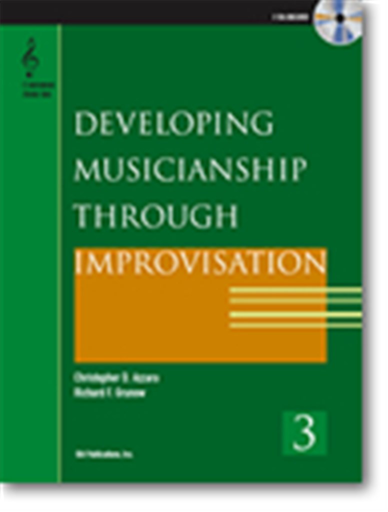 Developing Musicianship through Improvisation Bk 3
