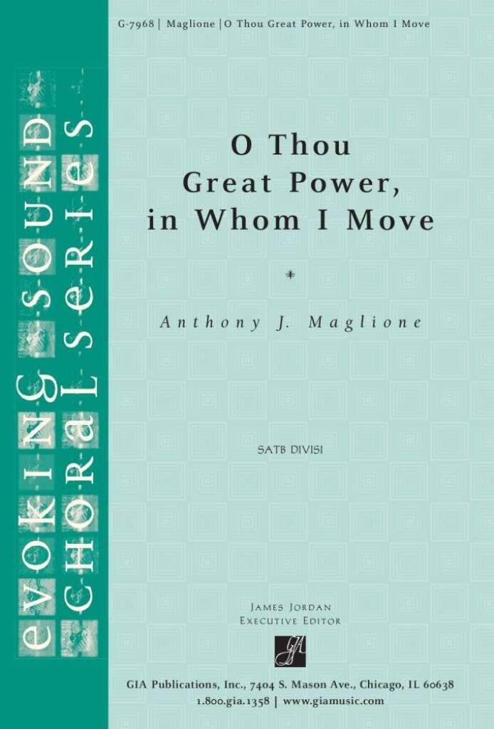 O Thou Great Power, in Whom I Move