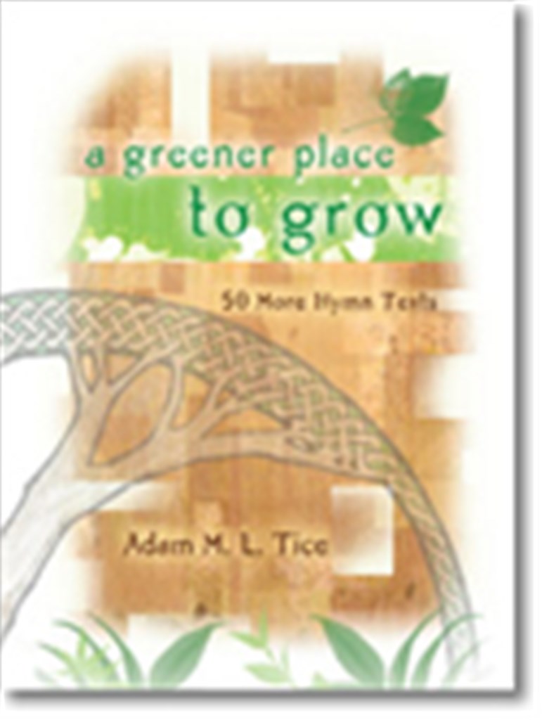 A Greener Place to Grow