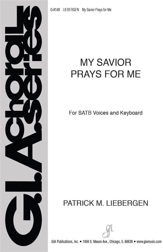 My Savior Prays for Me