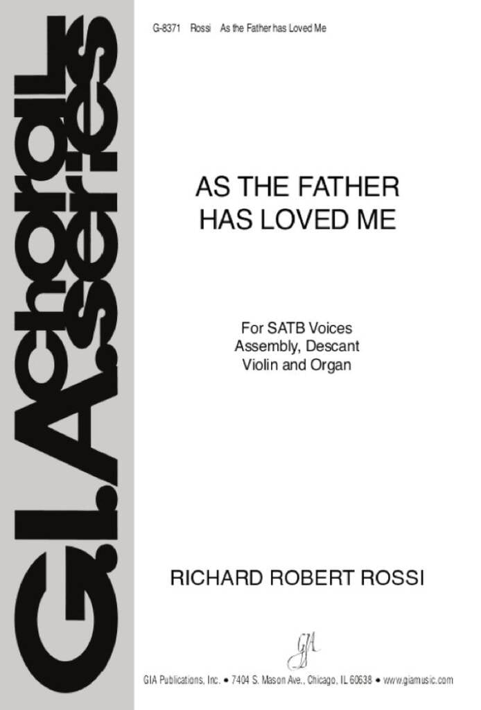 As the Father Has Loved Me