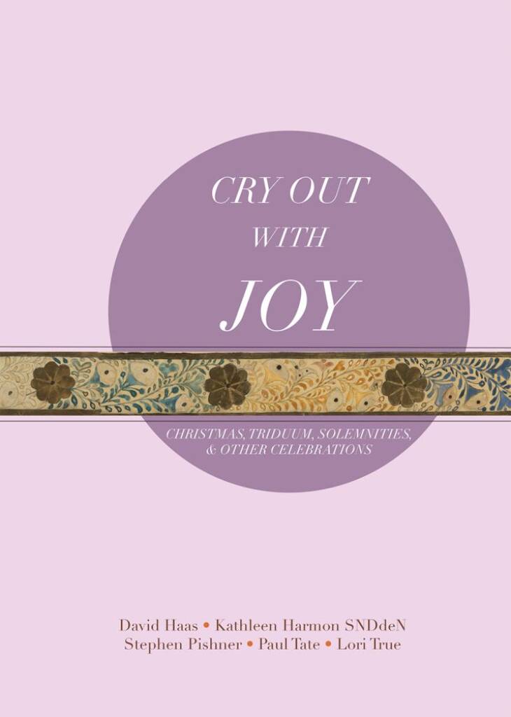 Cry Out with Joy - Choral refrains