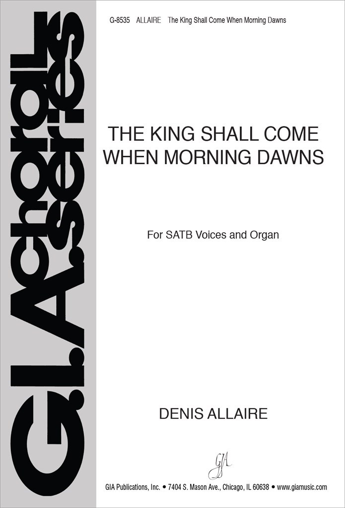 The King Shall Come When Morning Dawns