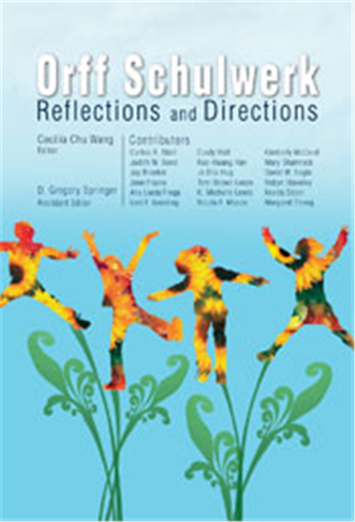 Orff Schulwerk: Reflections and Directions
