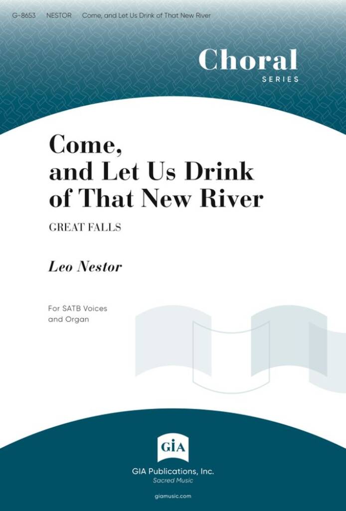 Come, and Let Us Drink of That New River