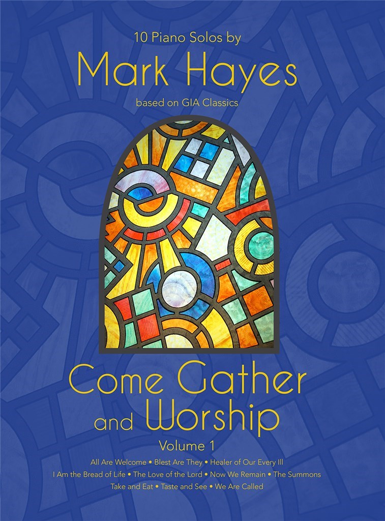 Come Gather and Worship