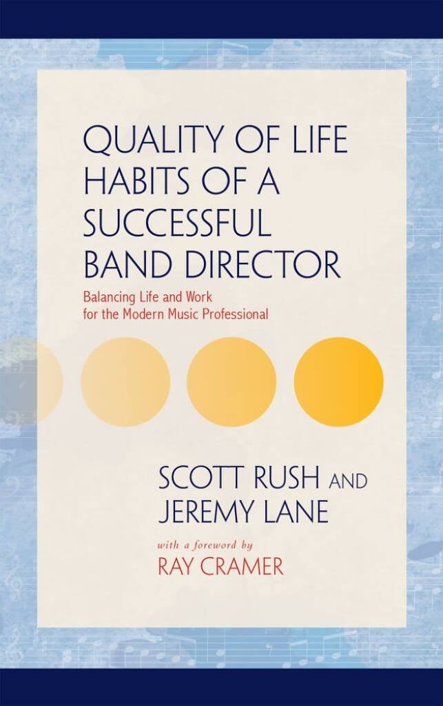 Quality of Life Habits of Successful Band Director