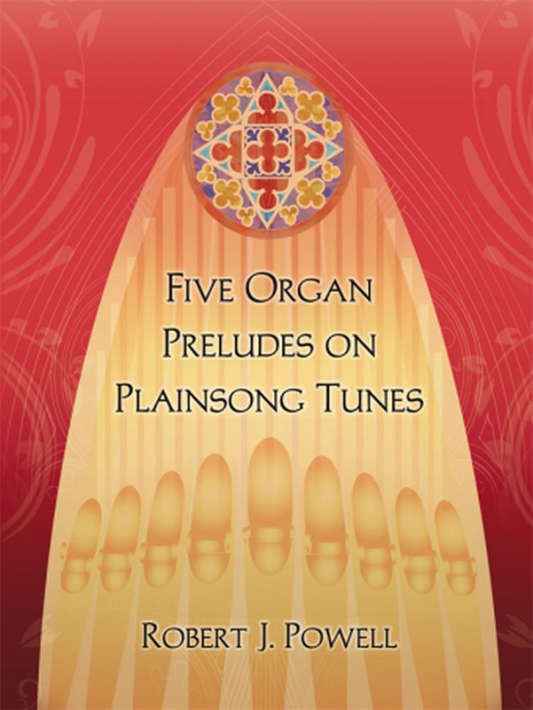 Five Organ Preludes On Plainsong Tunes