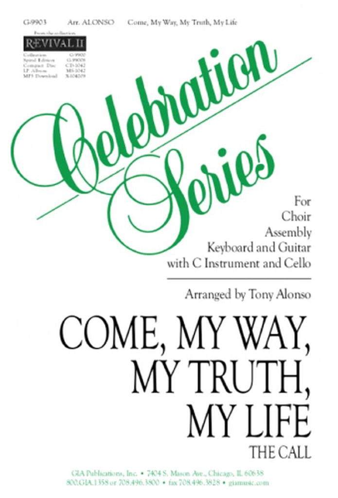 Come My Way My Truth My Life