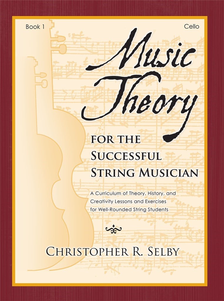 Music Theory for the Successful Musician Cello 1