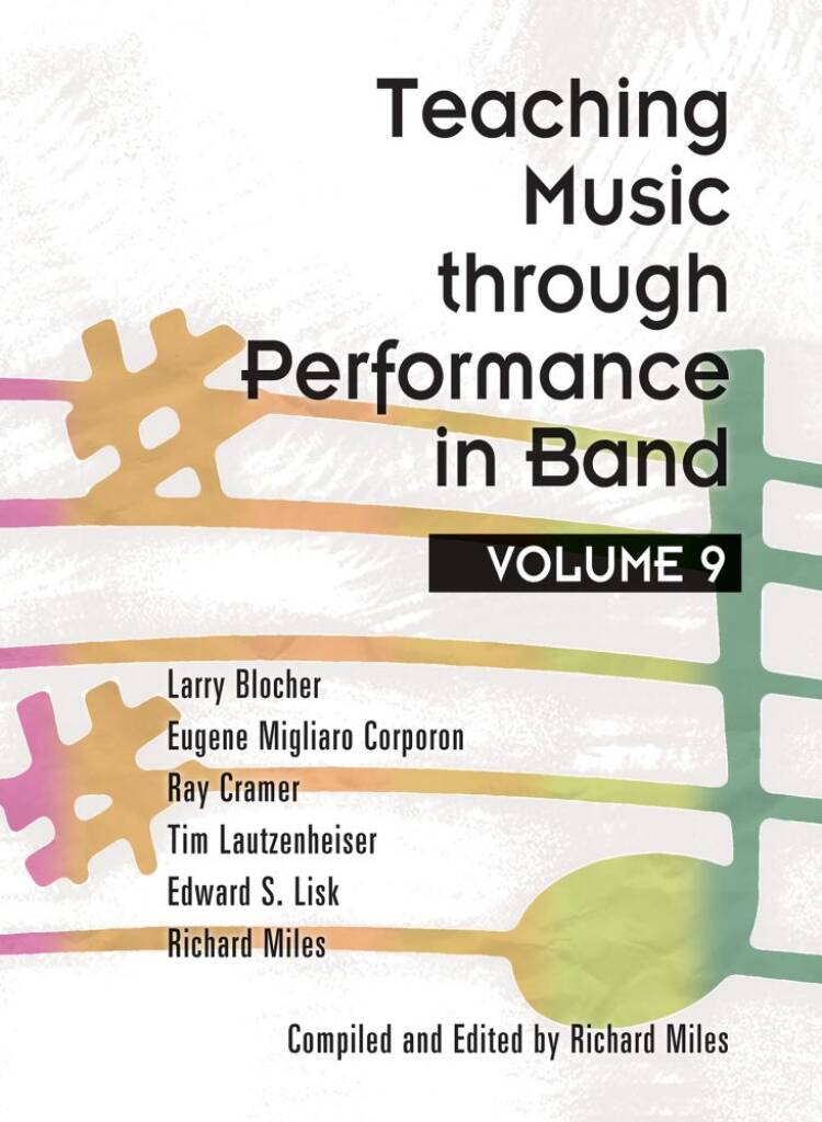 Teaching Music Through Performance In Band Vol.9