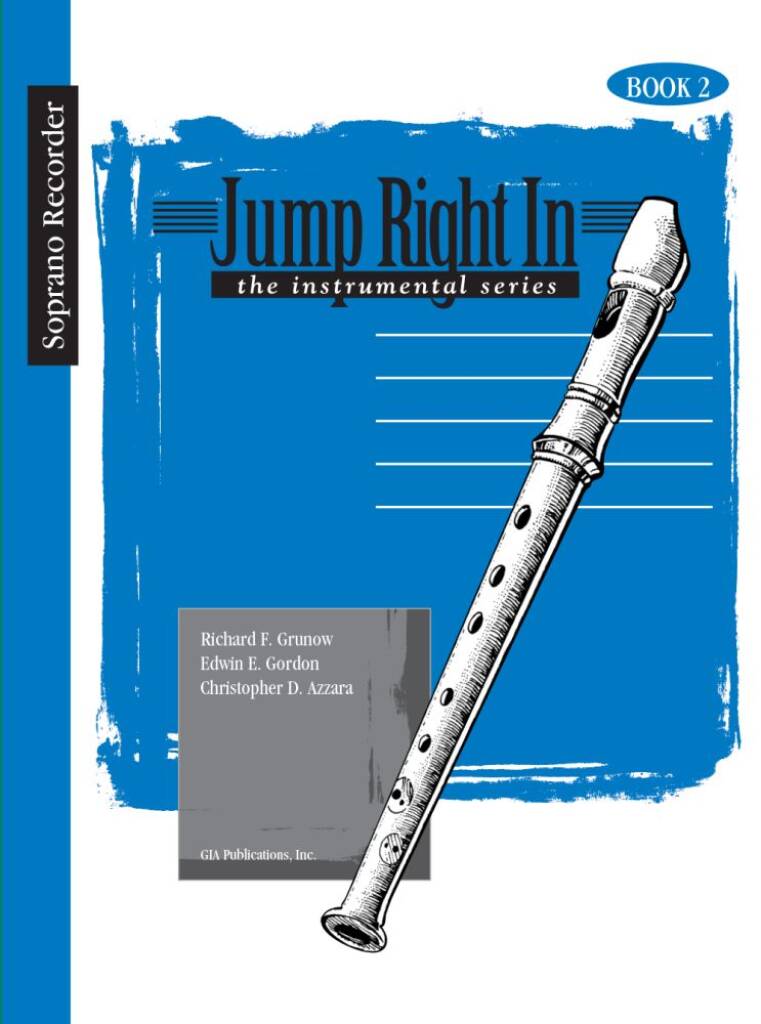 Jump Right In: Soprano Recorder - Recorder Book 2