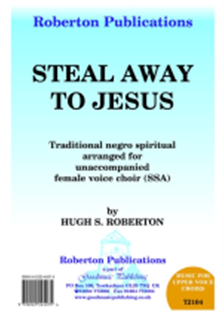 Steal Away To Jesus