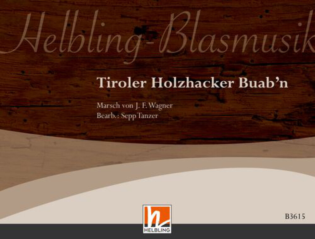 Tiroler Holzhacker Buab'n