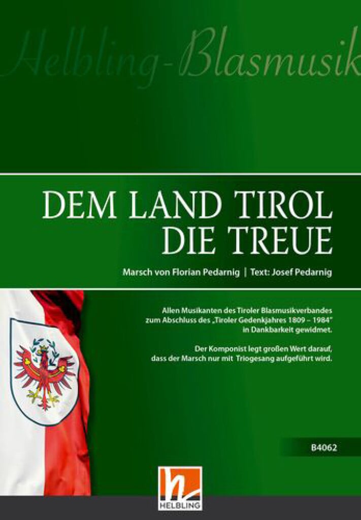 Dem Land Tirol die Treue