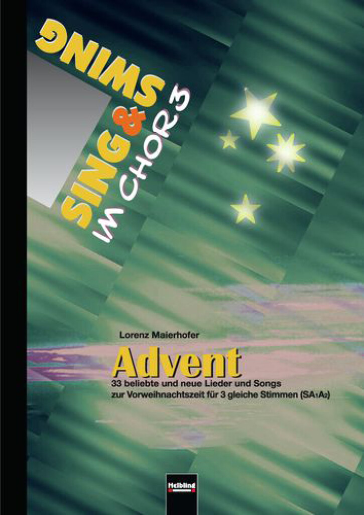 Sing und Swing Im Chor 3: Advent