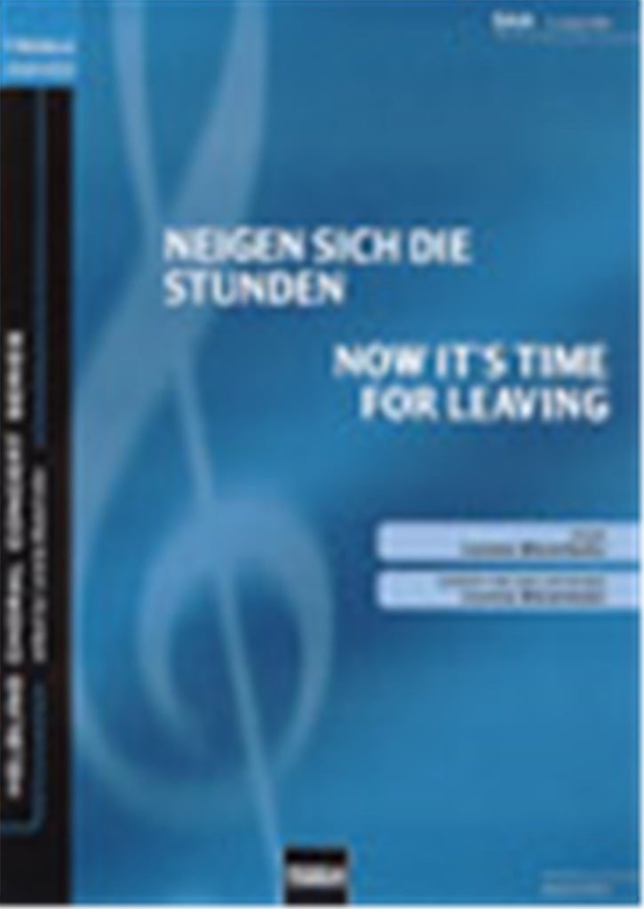 Neigen sich die Stunden/Now it's time for leaving