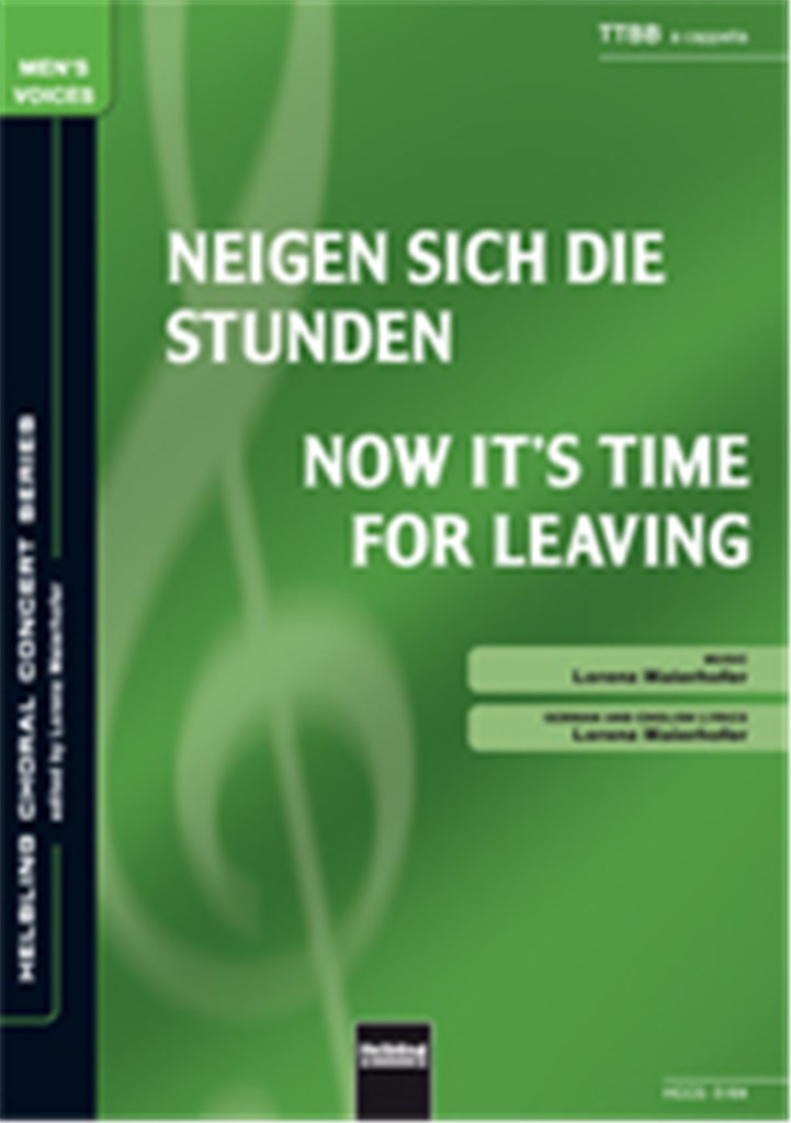 Neigen sich die Stunden/Now it's time for leaving