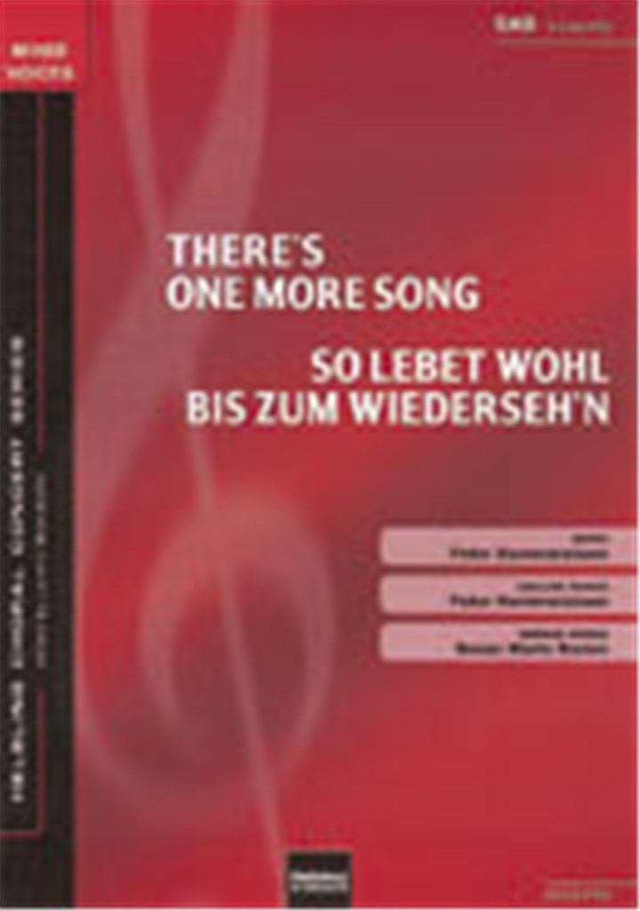There's one more song/So lebet wohl bis...