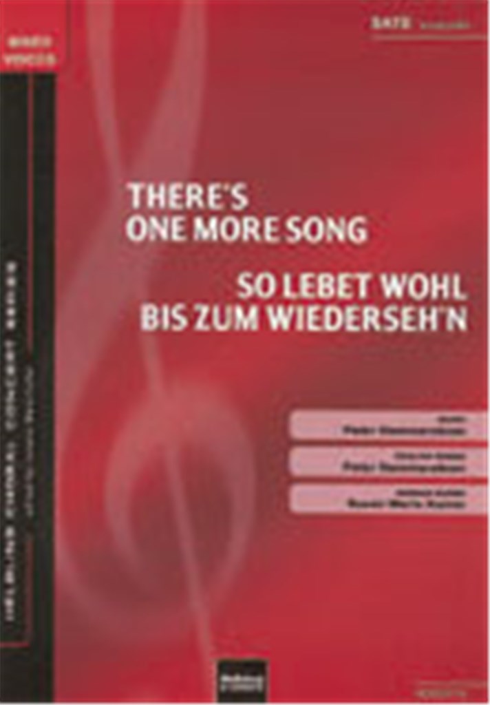 There's one more song/So lebet wohl bis...