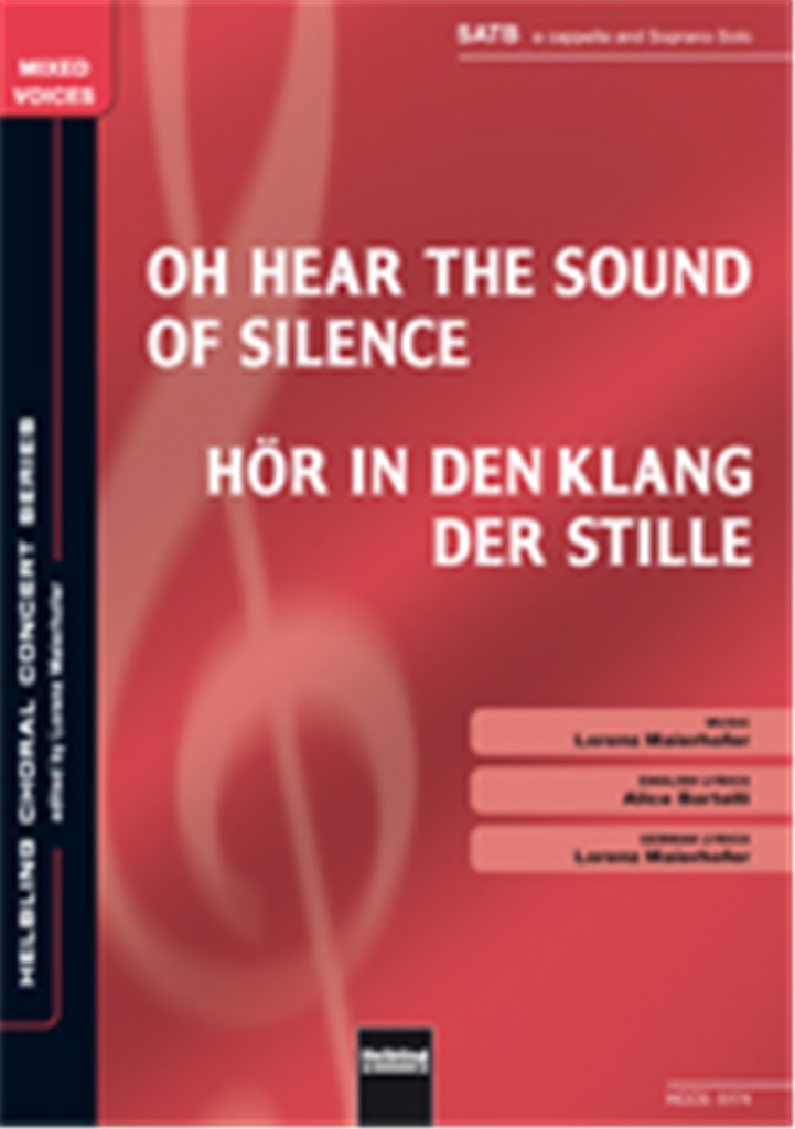 Oh, hear the sound of silence/Hör' in den Klang
