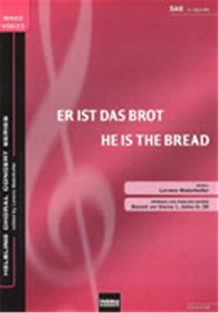 Er ist das Brot/He is the bread