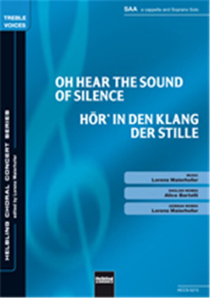 Oh, hear the sound of silence/Hör' in den Klang