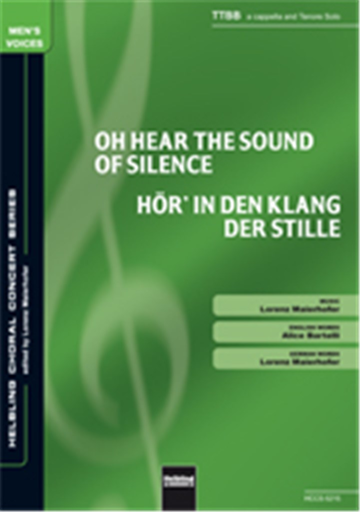 Oh, hear the sound of silence/Hör' in den Klang
