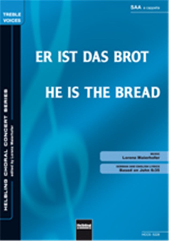 Er ist das Brot/He is the bread