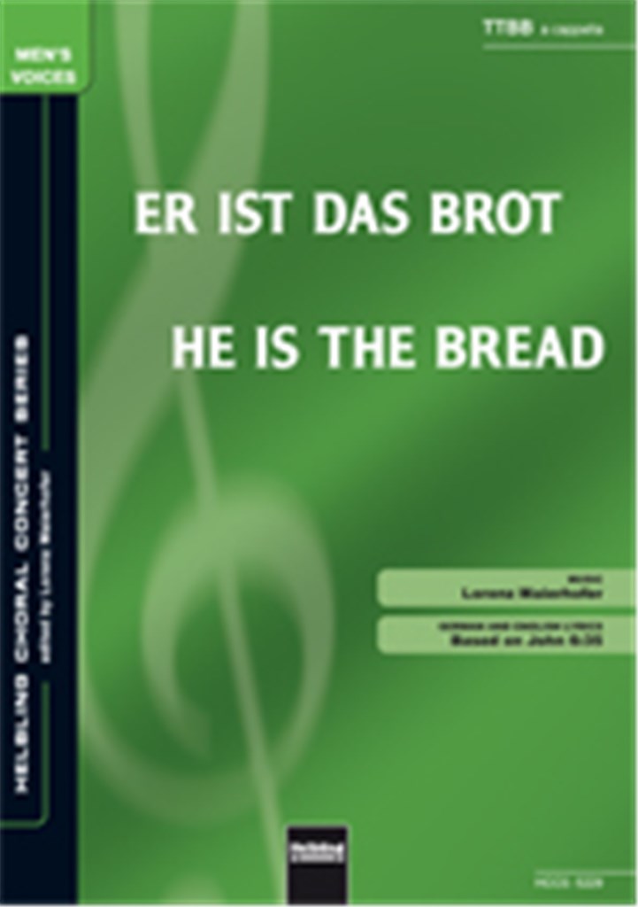Er ist das Brot/He is the bread