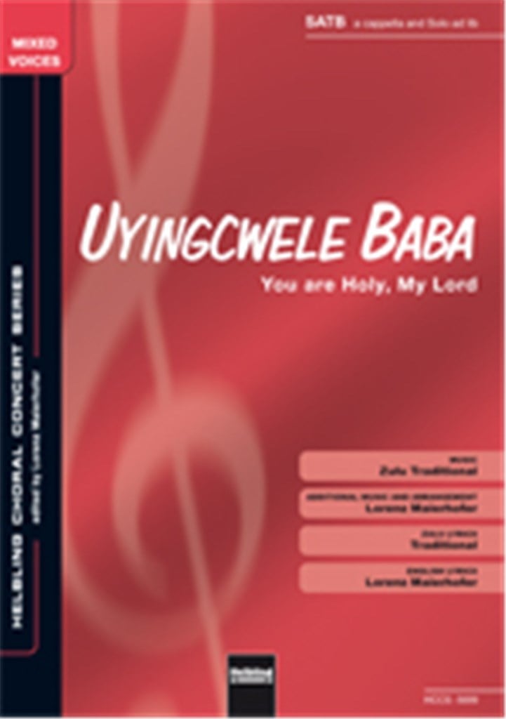 Uyingcwele Baba (You are holy, my Lord)