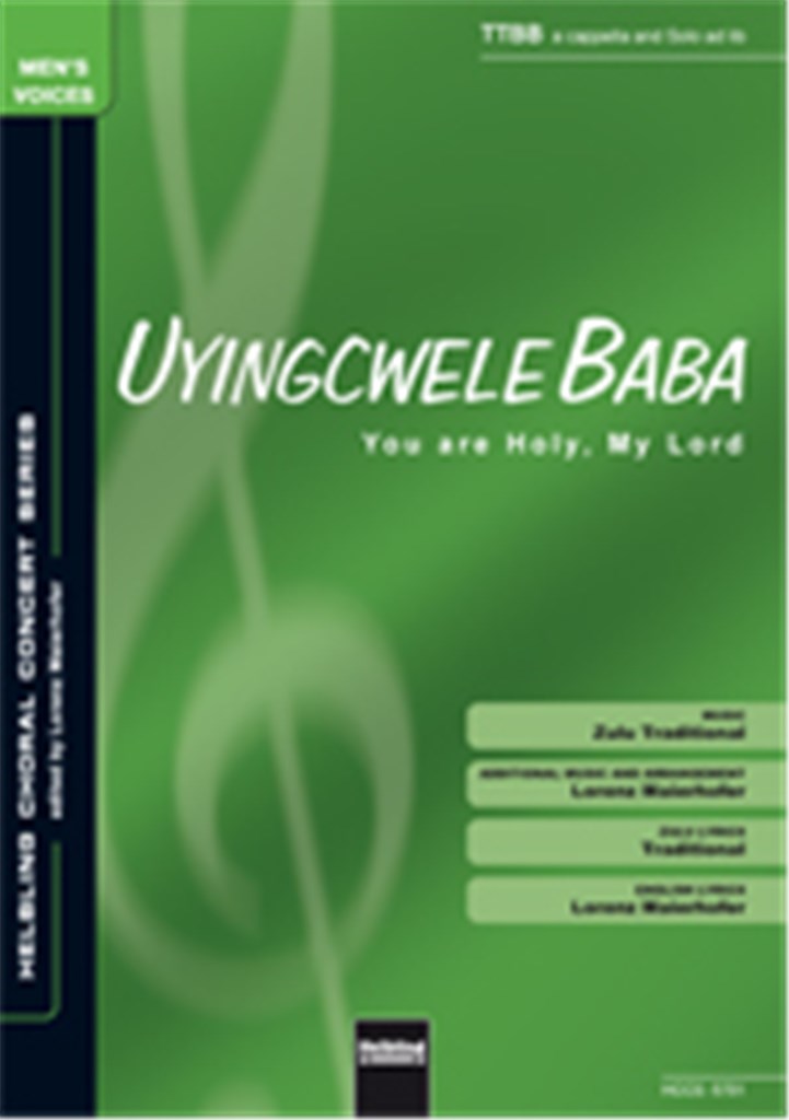 Uyingcwele Baba (You are holy, my Lord)