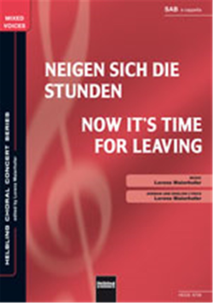 Neigen sich die Stunden/Now it's time for leaving