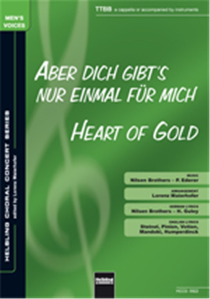Heart of Gold/ Aber dich gibt's