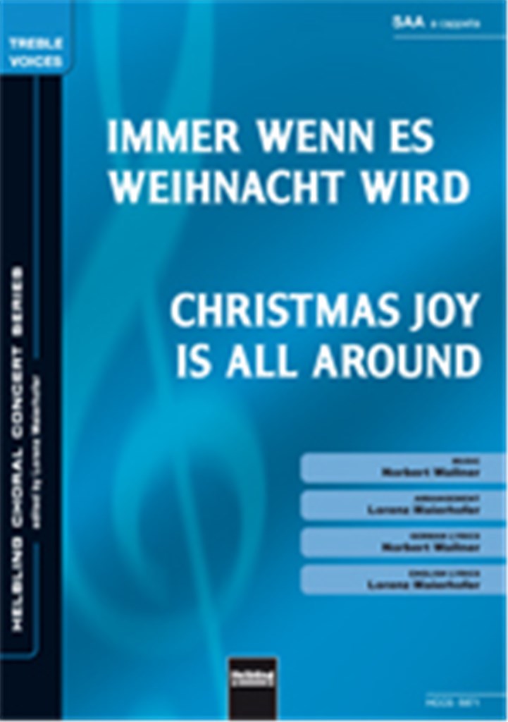 Christmas Joy is all around/Immer wenn es...