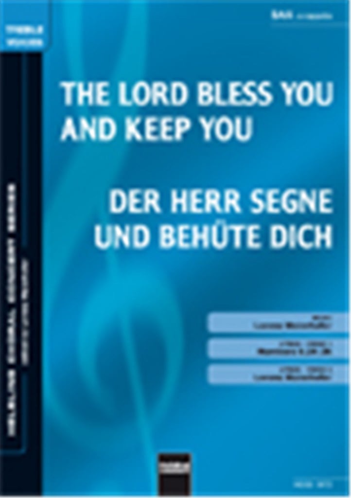 The Lord bless you and keep you/Der Herr segne und
