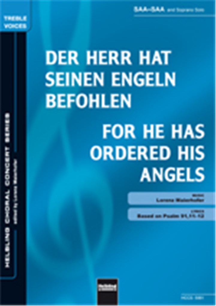 For he has ordered his angels/Der Herr hat seinen