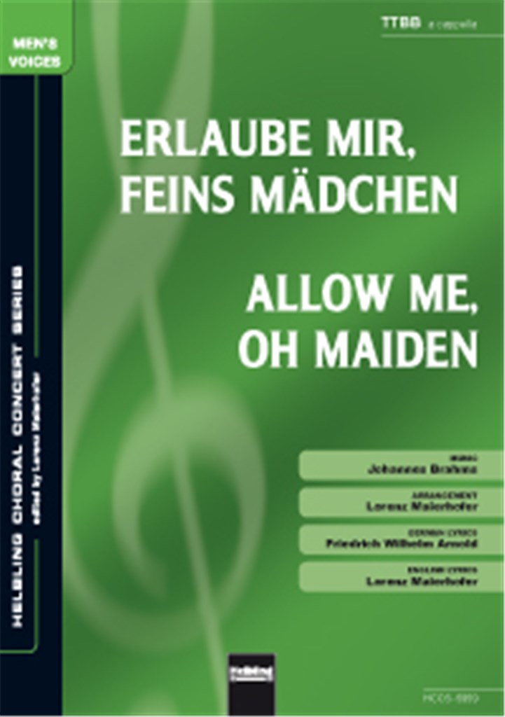 Erlaube mir feins Mädchen/Allow me oh Maiden