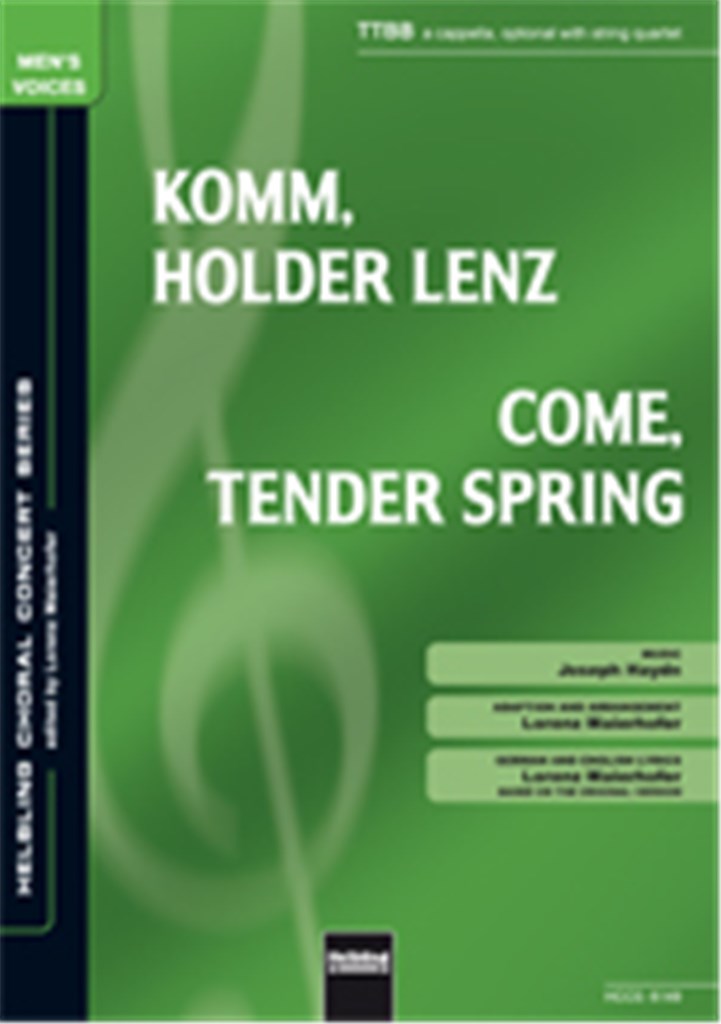 Come, Tender Spring/Komm, holder Lenz