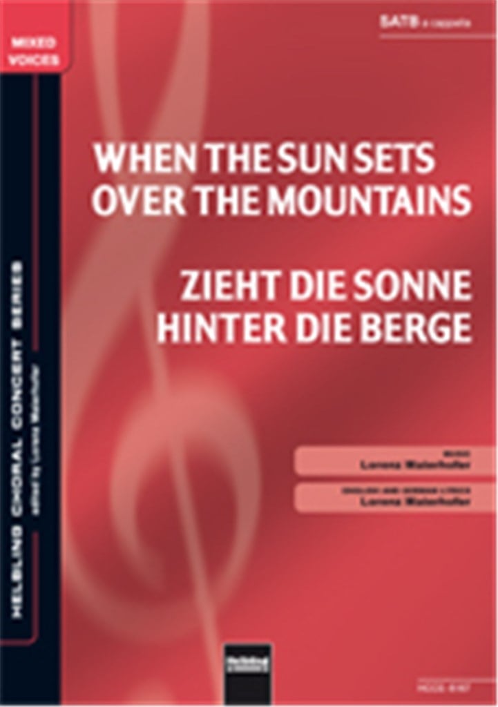 When the Sun sets over the Mountains/Zieht die Son